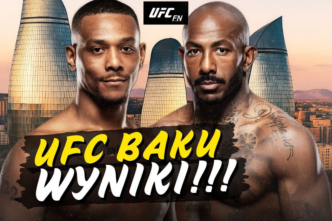 UFC BAKU RESULTS / UFC BAKU WYNIKI